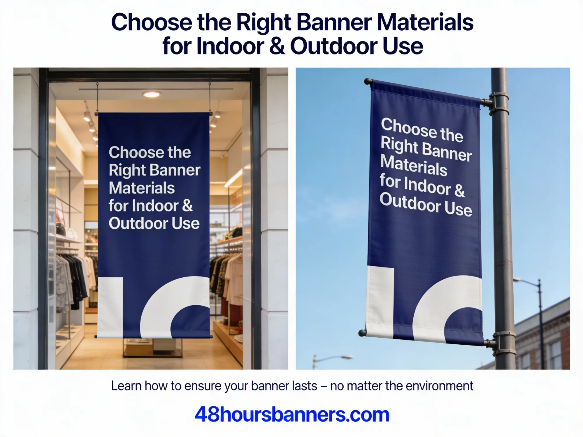 Indoor and outdoor banner material options